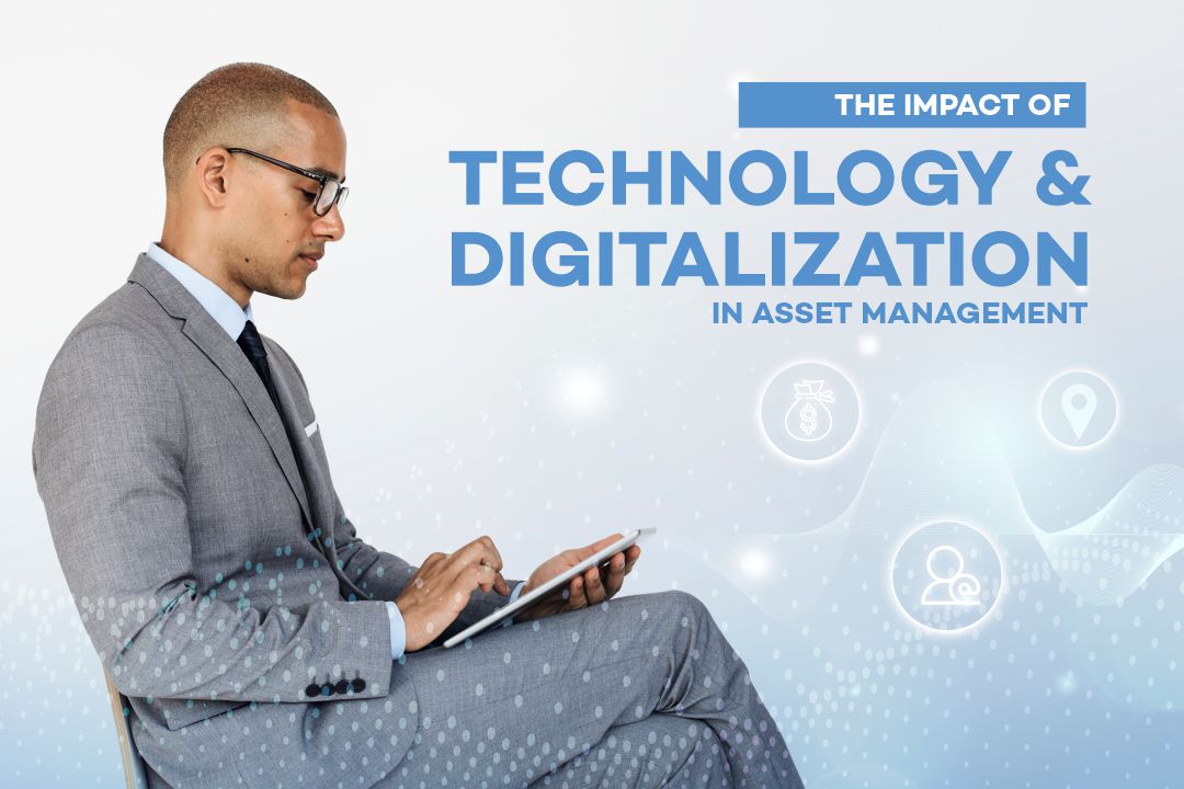 The Impact of Technology and Digitalization in Asset Management