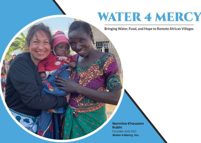 Nermine Khouzam Rubin, Founder and CEO, Water 4 Mercy, Inc.